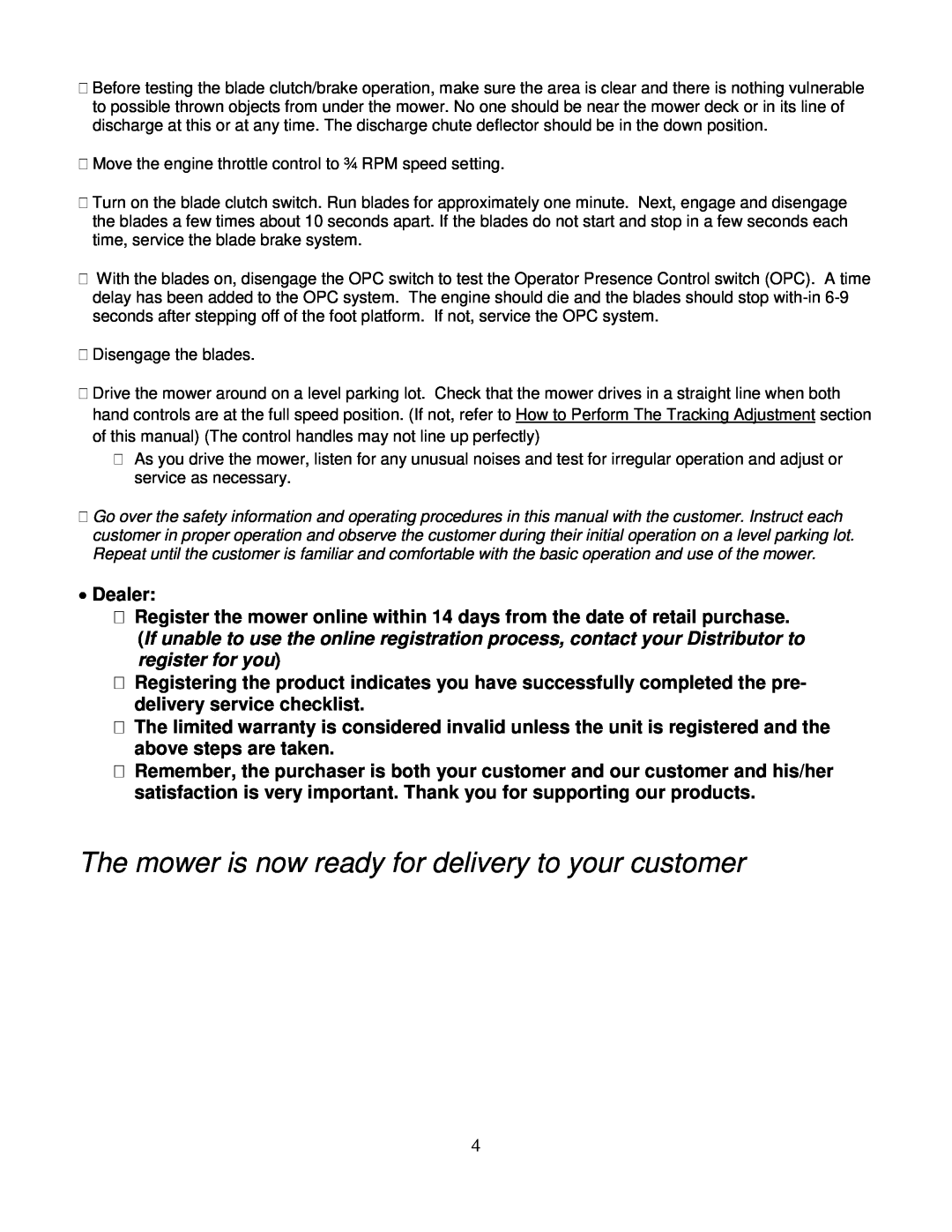 Wright Manufacturing 14SH654 owner manual The mower is now ready for delivery to your customer, Dealer 