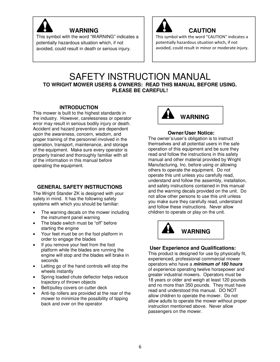 Wright Manufacturing 4213, 4219, 4215, 4216, 4212, 4211, 4214 owner manual Owner/User Notice, User Experience and Qualifications 