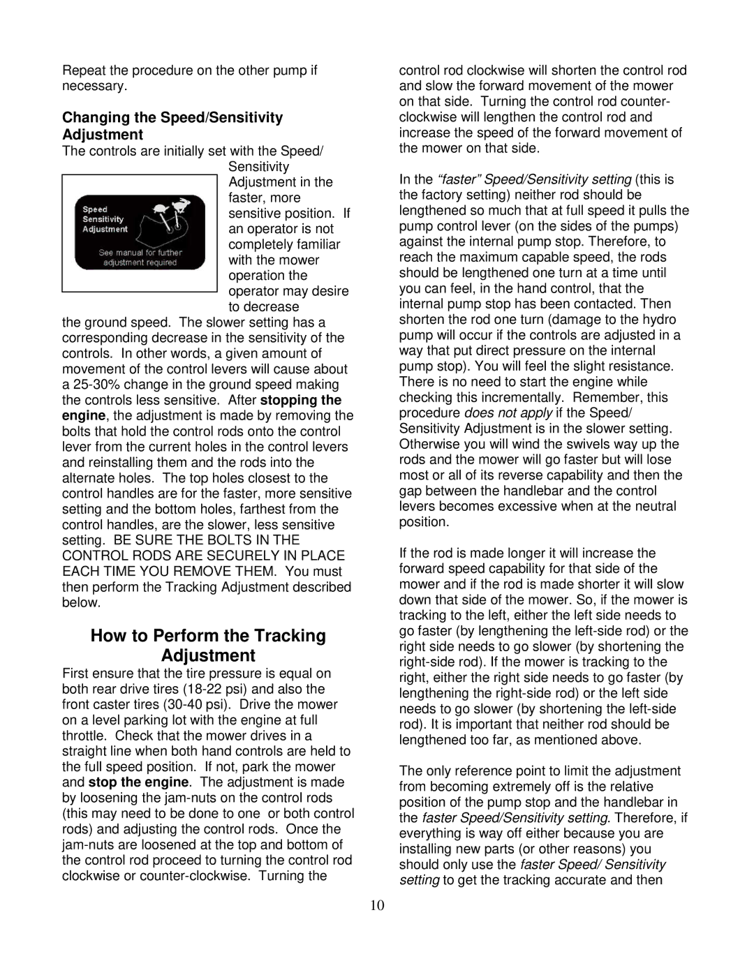 Wright Manufacturing 52083 owner manual How to Perform the Tracking Adjustment, Changing the Speed/Sensitivity Adjustment 