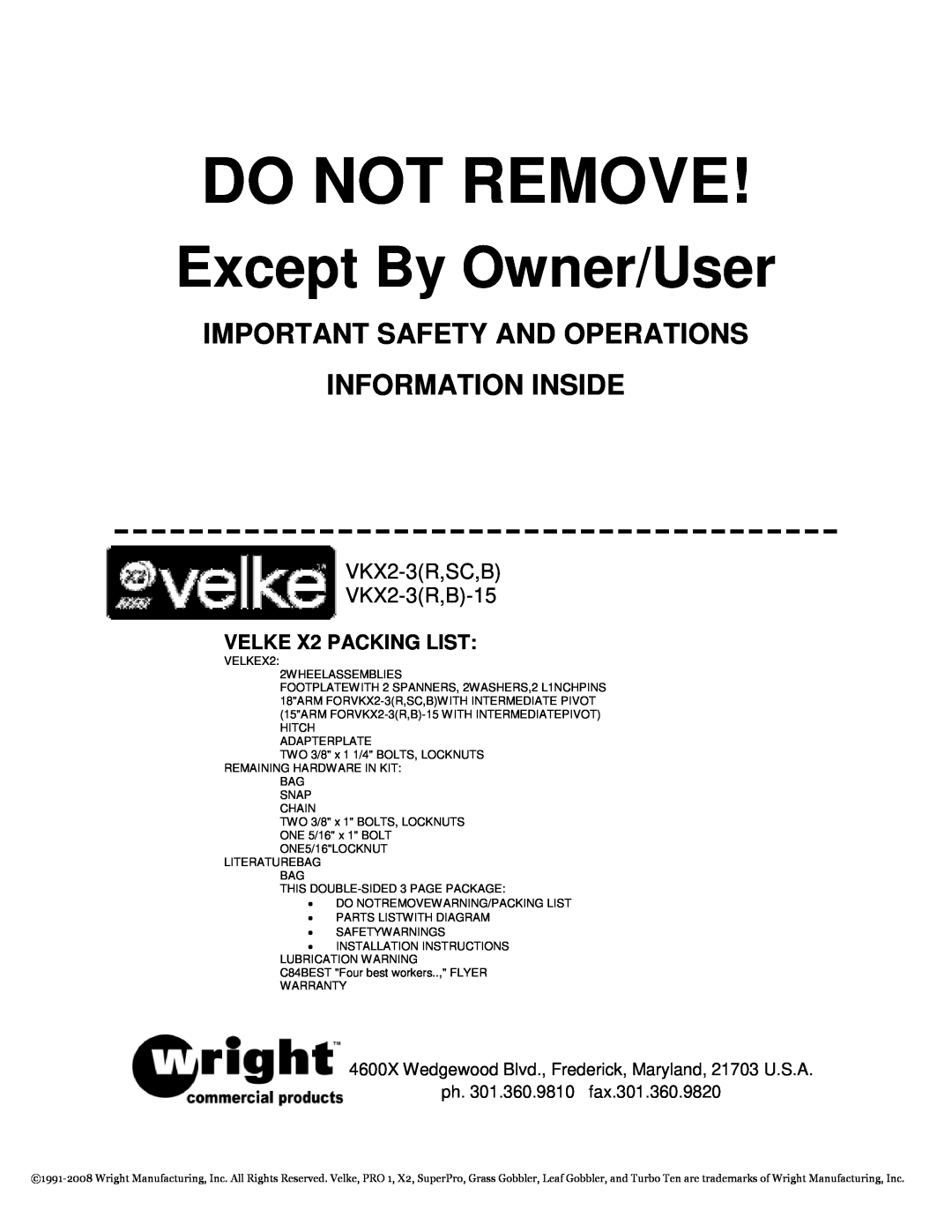 Wright Manufacturing VKX2-3(R installation instructions Do Not Remove, Except By Owner/User, Information Inside 