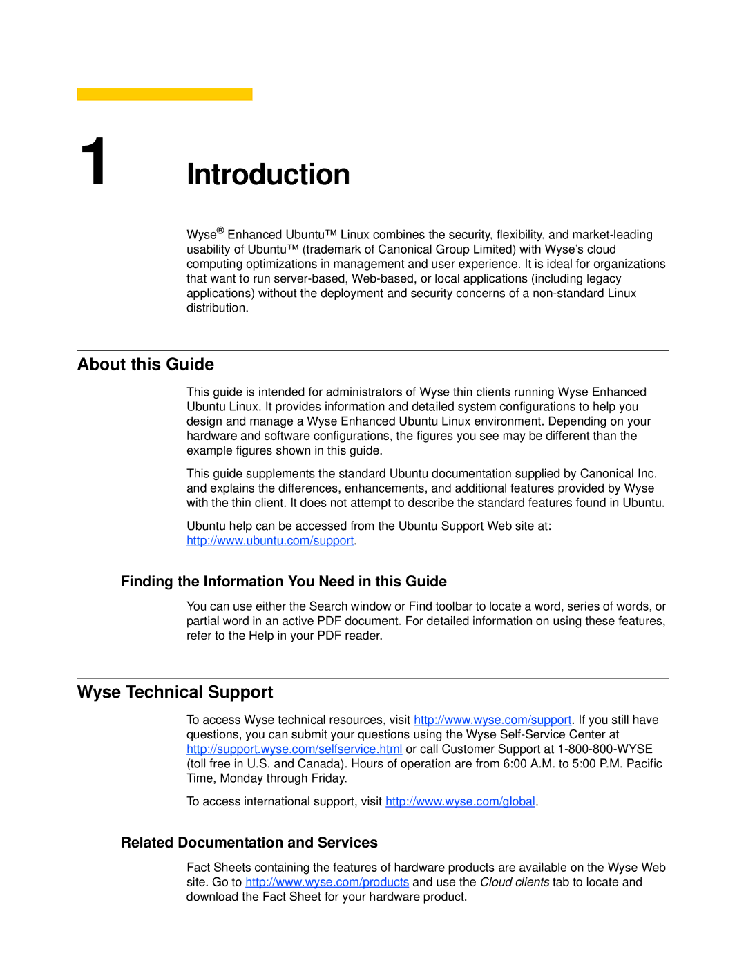 Wyse Technology 060413 manual About this Guide, Wyse Technical Support, Finding the Information You Need in this Guide 