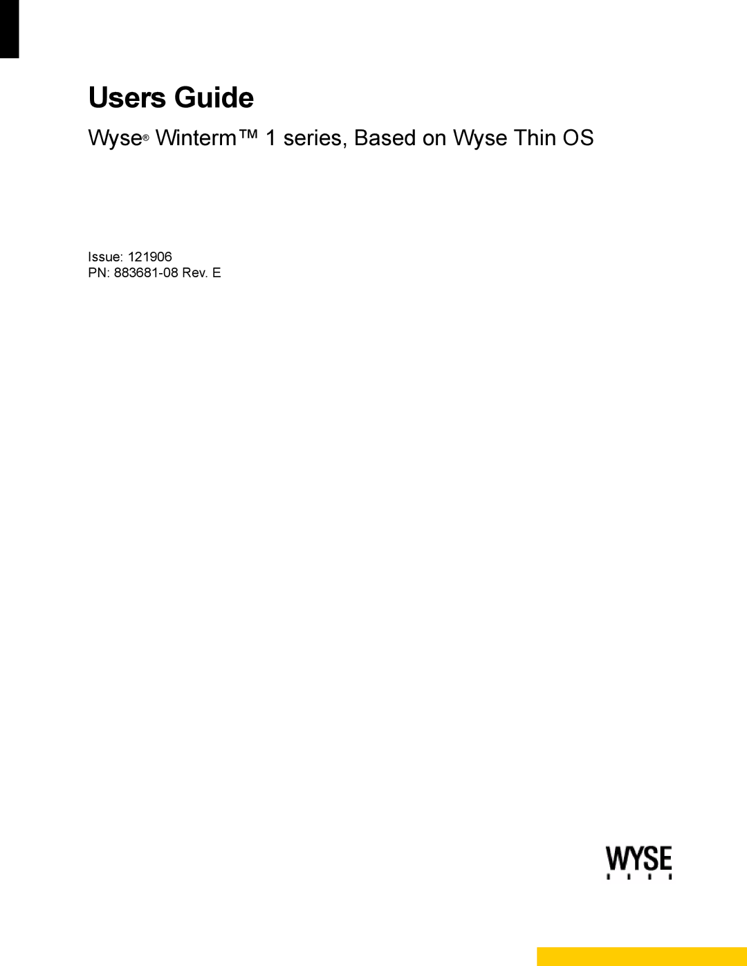 Wyse Technology 883681-08 Rev. E manual Users Guide, Wyse Winterm 1 series, Based on Wyse Thin OS 