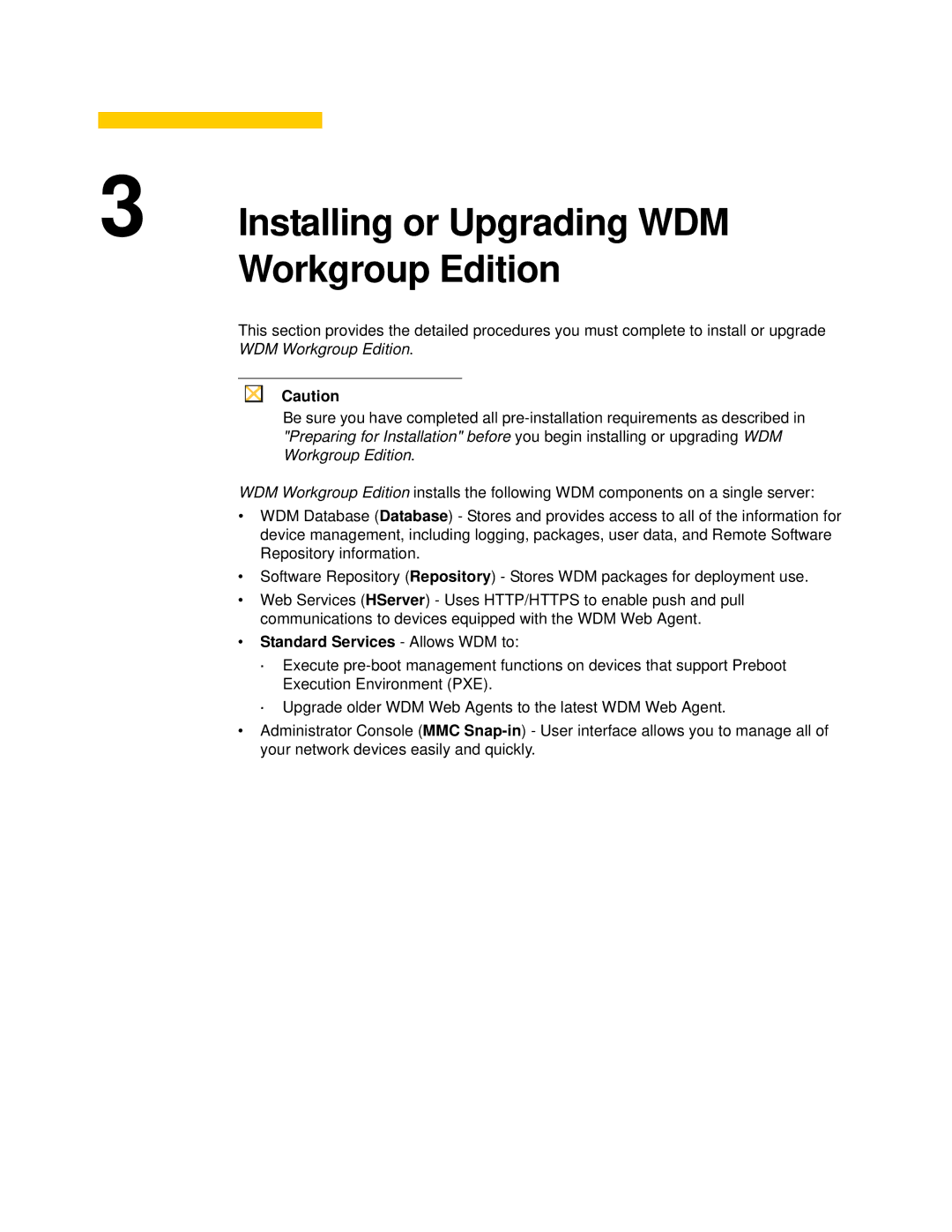 Wyse Technology 883886-01 manual Installing or Upgrading WDM Workgroup Edition, Standard Services Allows WDM to 