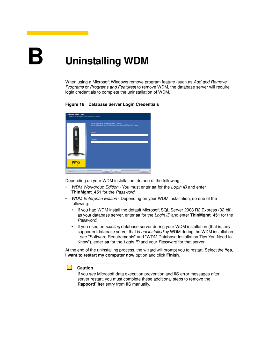 Wyse Technology 883886-01 manual Uninstalling WDM, Database Server Login Credentials 