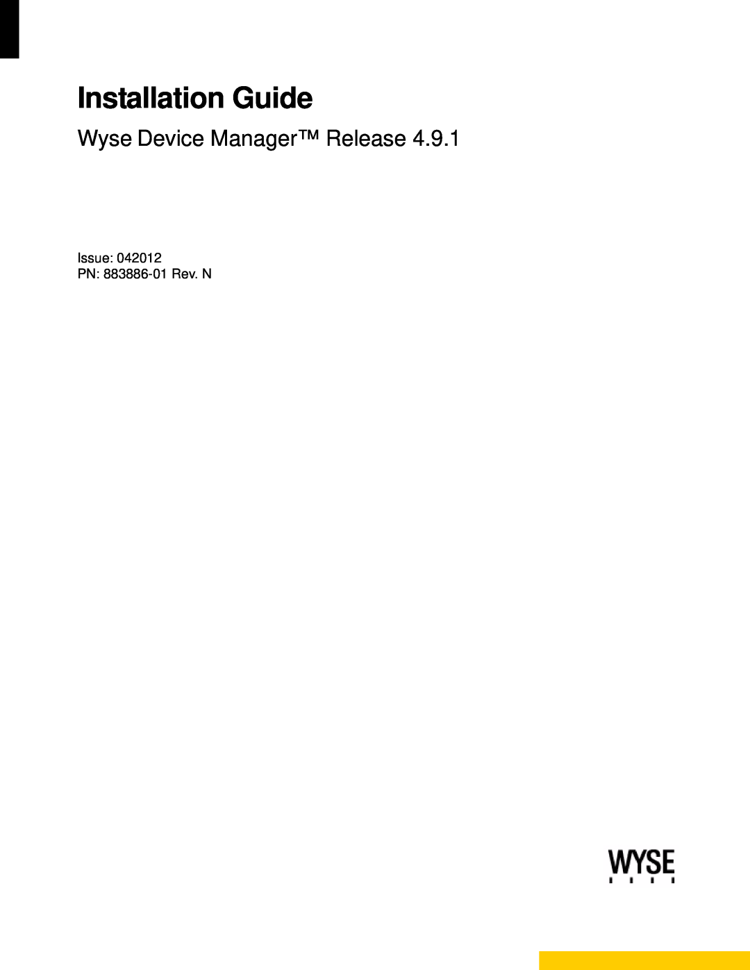 Wyse Technology manual Installation Guide, Wyse Device Manager Release, Issue PN 883886-01 Rev. N 