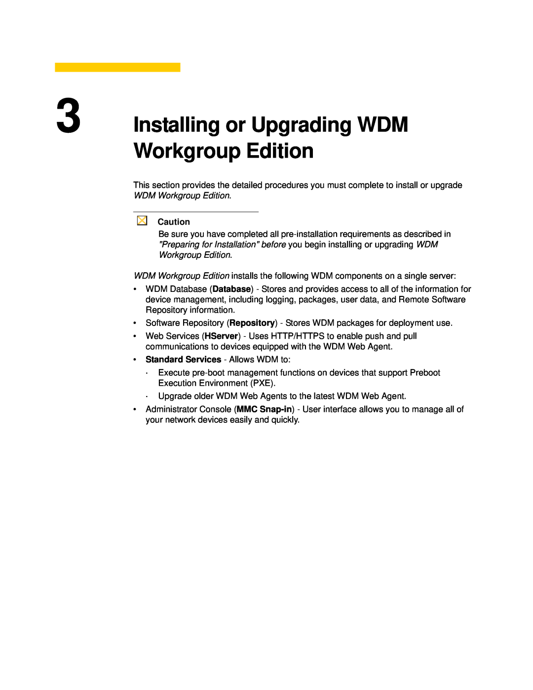 Wyse Technology 883886-01 manual Installing or Upgrading WDM Workgroup Edition, Standard Services - Allows WDM to 
