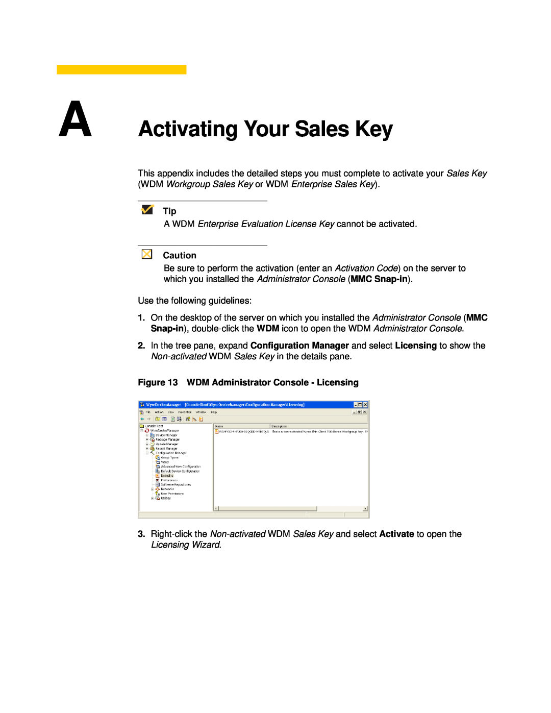 Wyse Technology 883886-01 manual A Activating Your Sales Key, A WDM Enterprise Evaluation License Key cannot be activated 