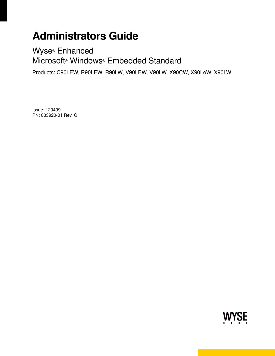 Wyse Technology 90955101L manual Administrators Guide, Wyse Enhanced Microsoft Windows Embedded Standard 