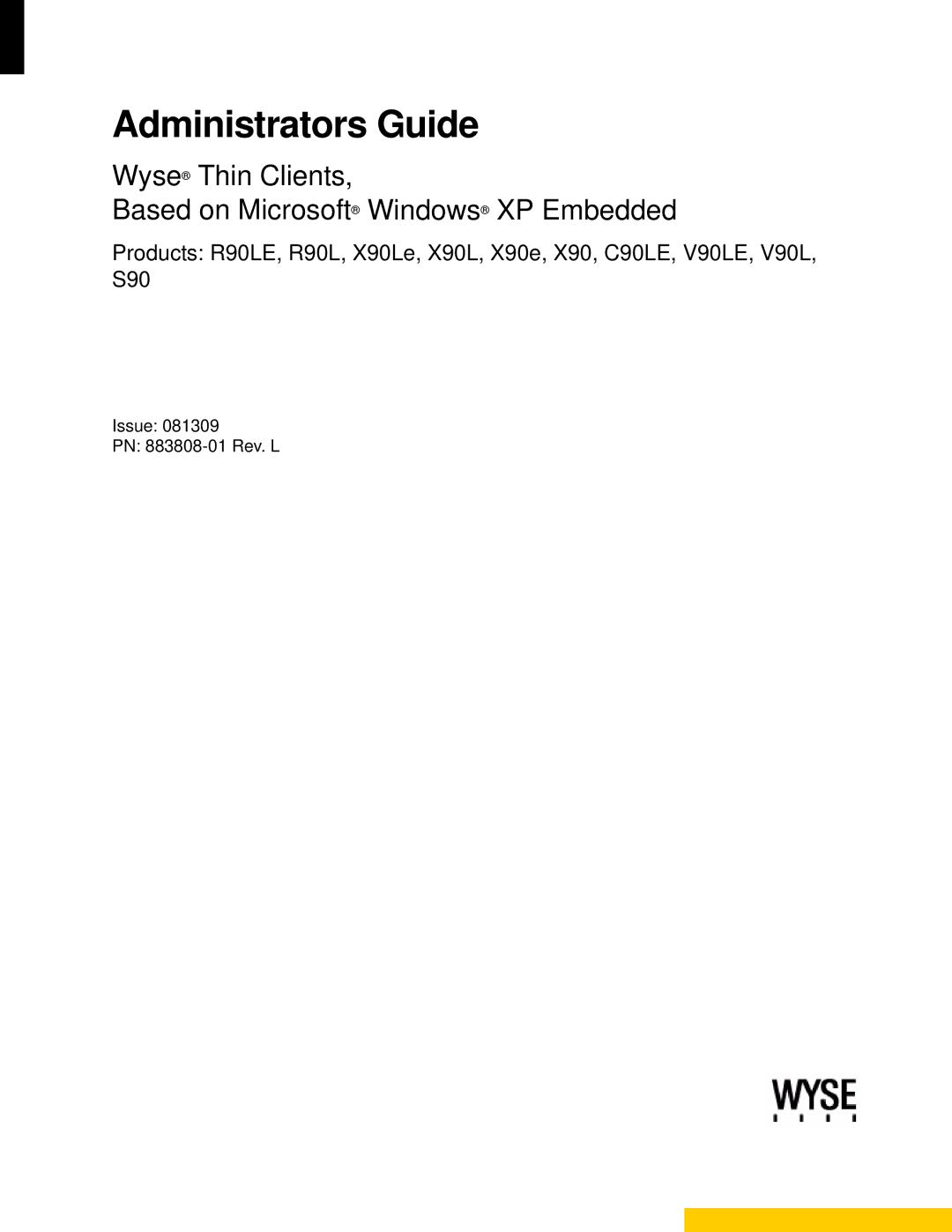 Wyse Technology C90LE, R90L manual Administrators Guide, Wyse Thin Clients Based on Microsoft Windows XP Embedded 