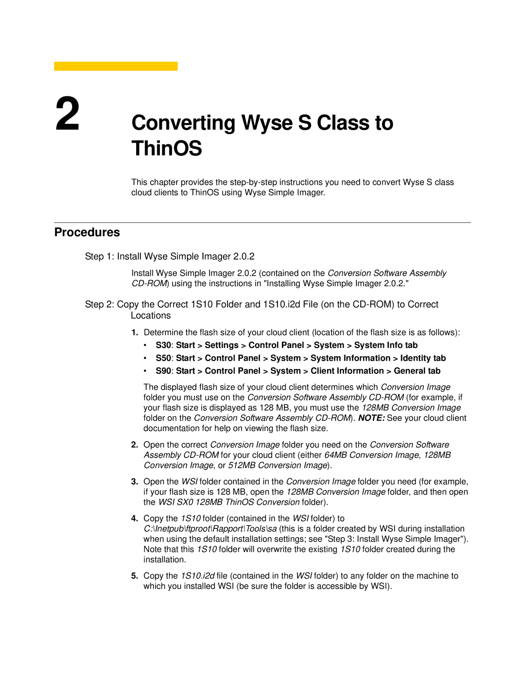 Wyse Technology Release 2.0.2 manual Converting Wyse S Class to ThinOS, Install Wyse Simple Imager 