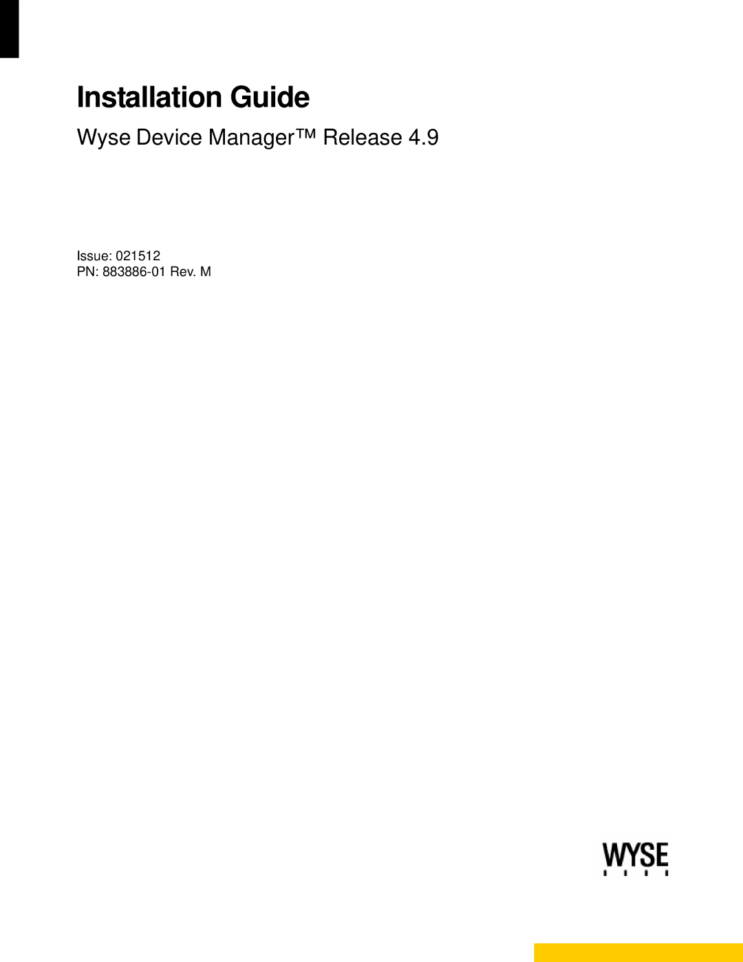 Wyse Technology wyse devise manager release 4.9 manual Installation Guide, Wyse Device Manager Release 