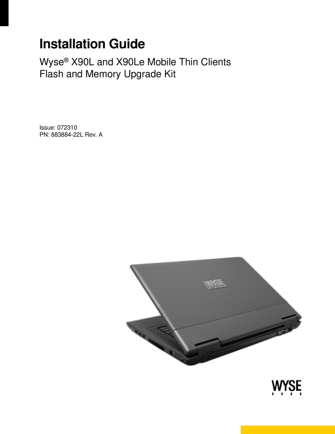 Wyse Technology X90LE manual Installation Guide 