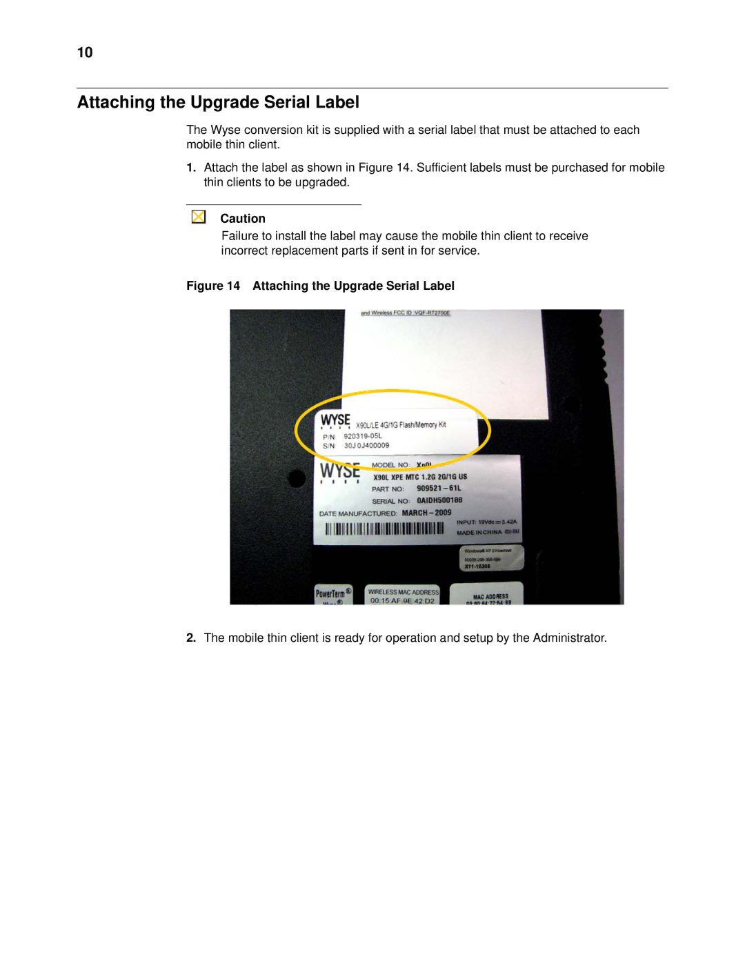 Wyse Technology X90LE manual Attaching the Upgrade Serial Label 