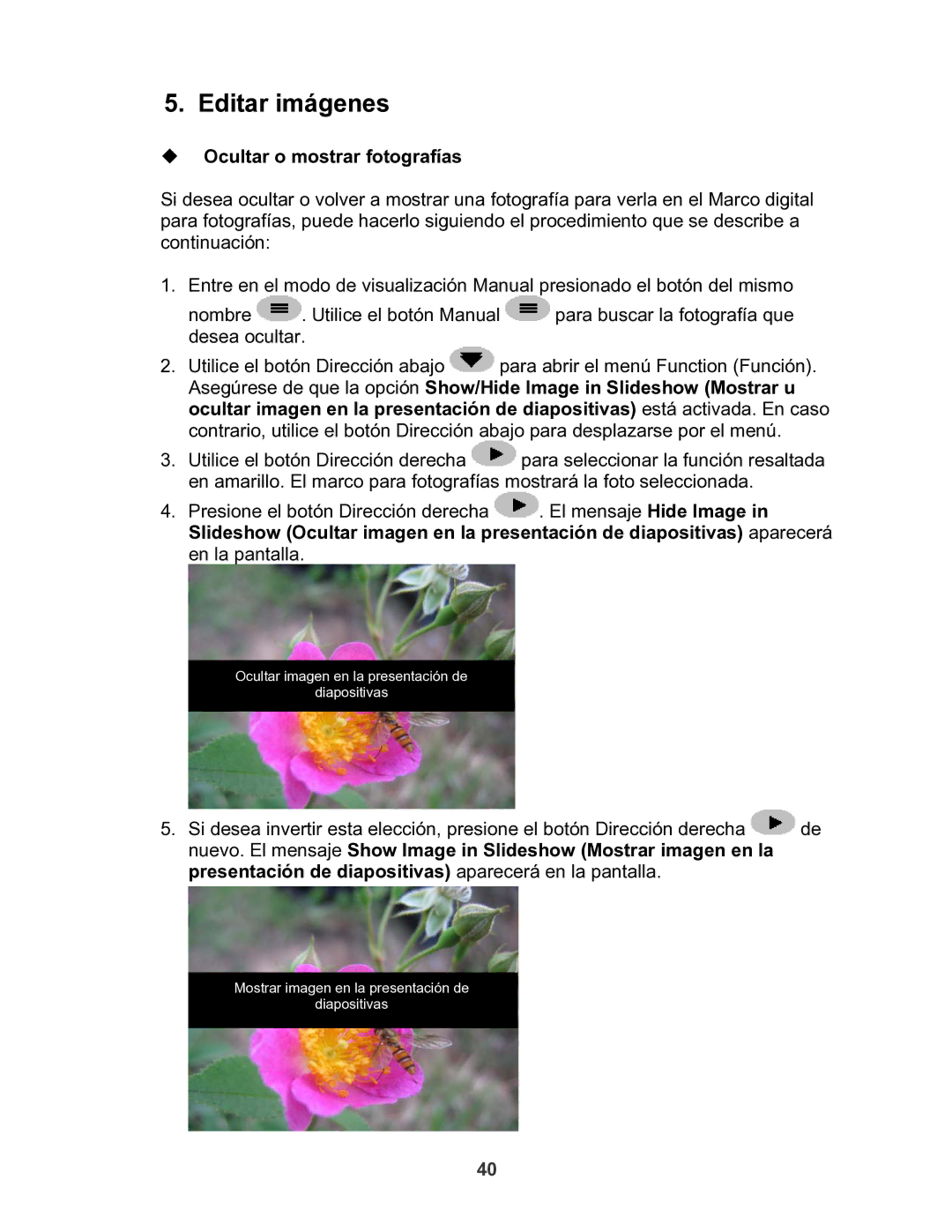 X-Micro Tech 100 user manual Editar imágenes, ‹ Ocultar o mostrar fotografías 