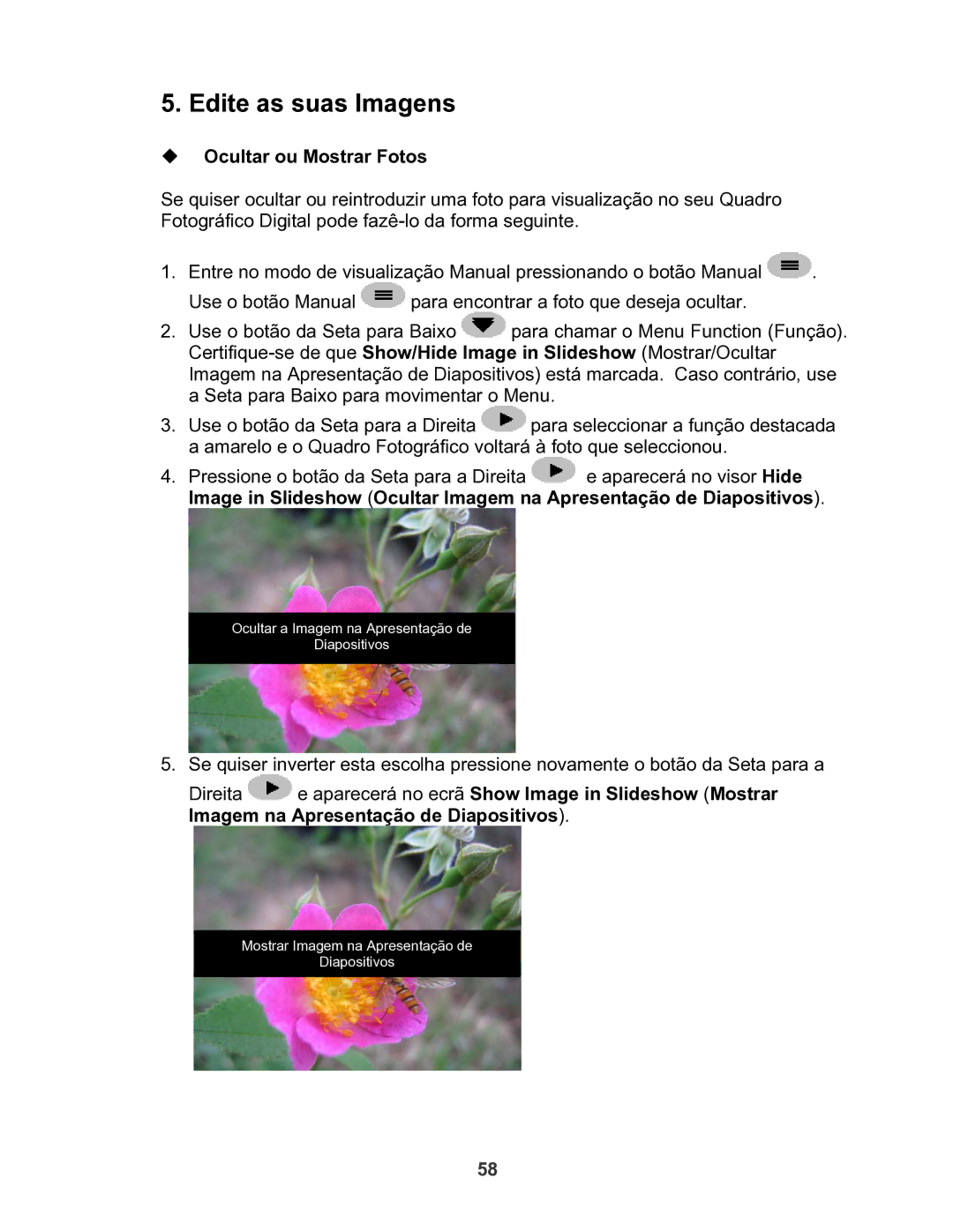 X-Micro Tech 100 user manual Edite as suas Imagens, ‹ Ocultar ou Mostrar Fotos 