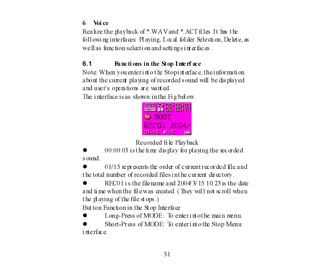 X-Micro Tech 400 user manual Voi ce, Functi ons in the Stop I nterf ace 