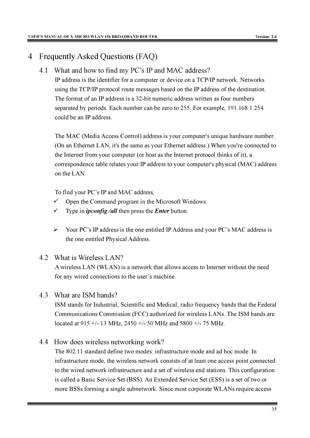 X-Micro Tech IEEE 802.11b What and how to find my PC’s IP and MAC address?, What is Wireless LAN?, What are ISM bands? 