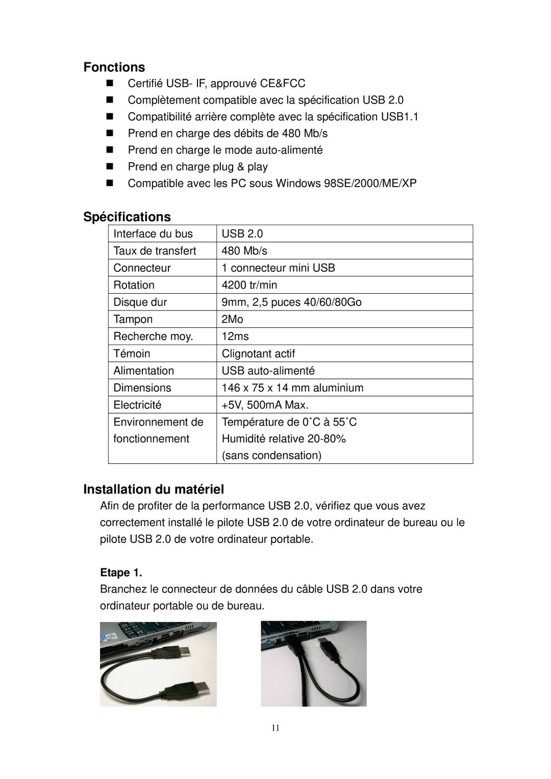 X-Micro Tech Slim Portable HDD user manual Fonctions, Spécifications, Installation du matériel, Etape 