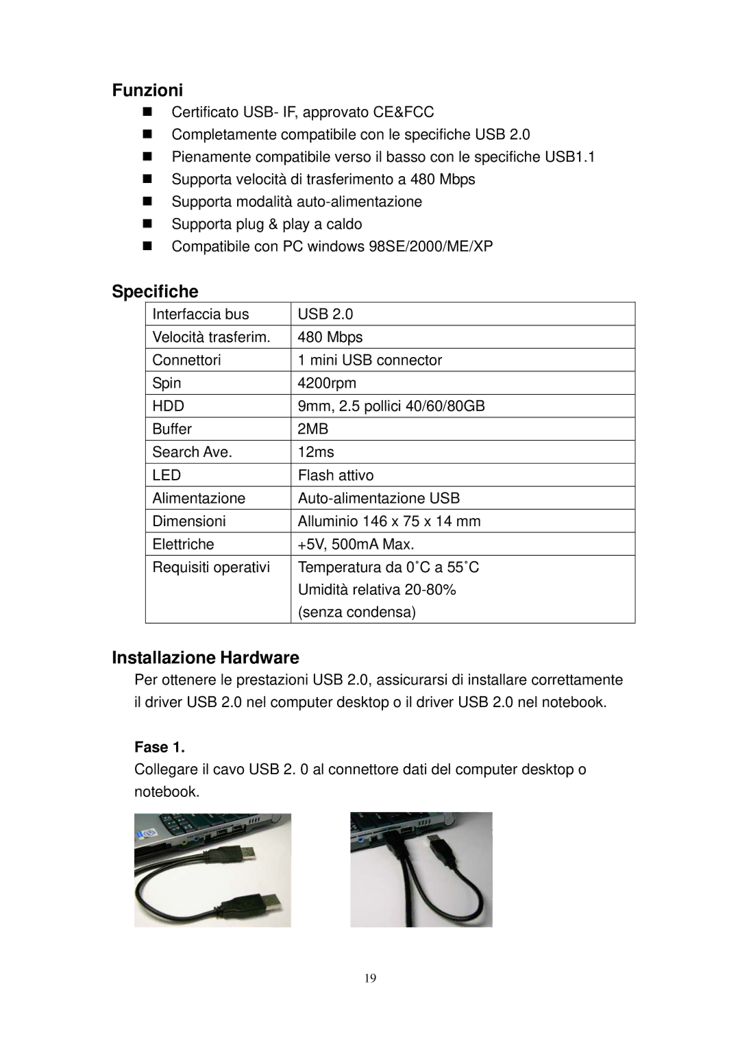 X-Micro Tech Slim Portable HDD user manual Funzioni, Specifiche, Installazione Hardware, Fase 