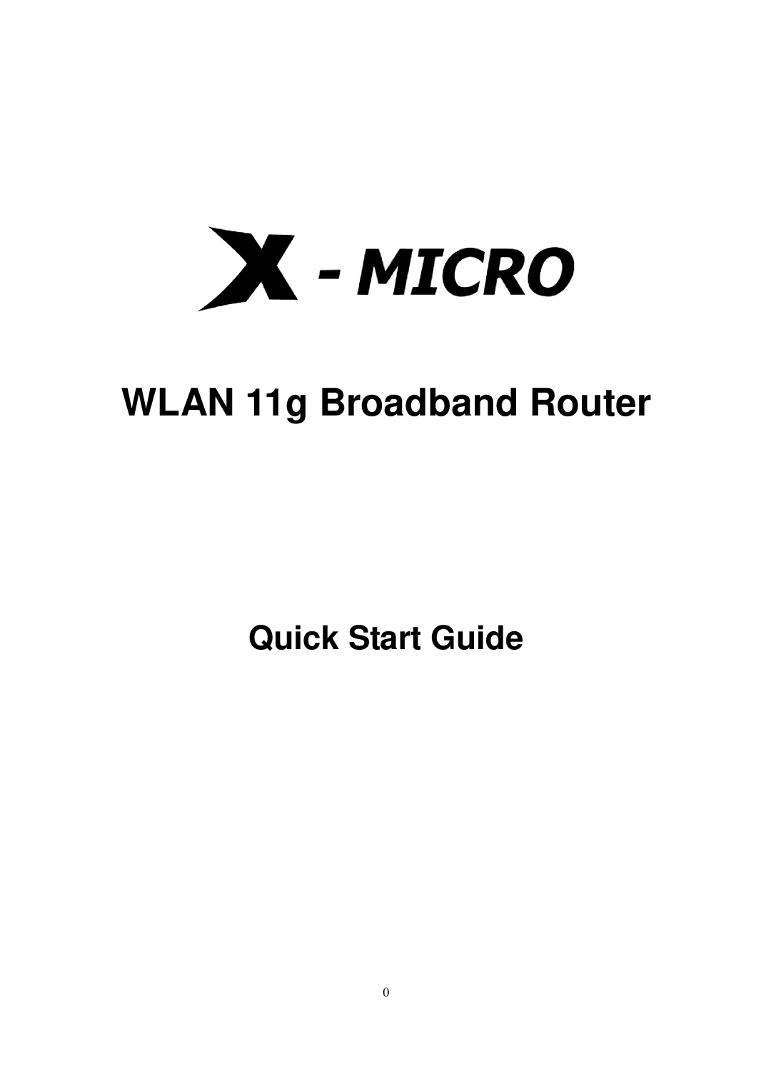 X-Micro Tech WLAN 11g Broadband Router, XWL-11GRIX quick start Wlan 11g Broadband Router 