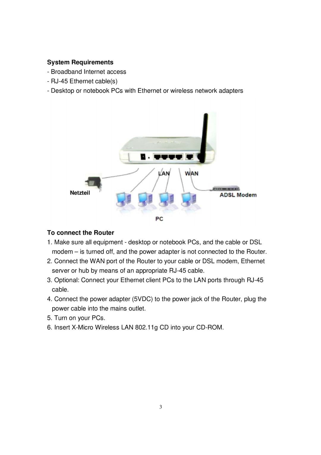 X-Micro Tech XWL-11GRIX, WLAN 11g Broadband Router quick start System Requirements, To connect the Router 