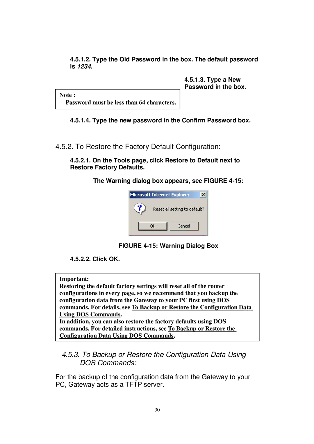 X-Micro Tech WLAN 11g To Restore the Factory Default Configuration, Type the new password in the Confirm Password box 