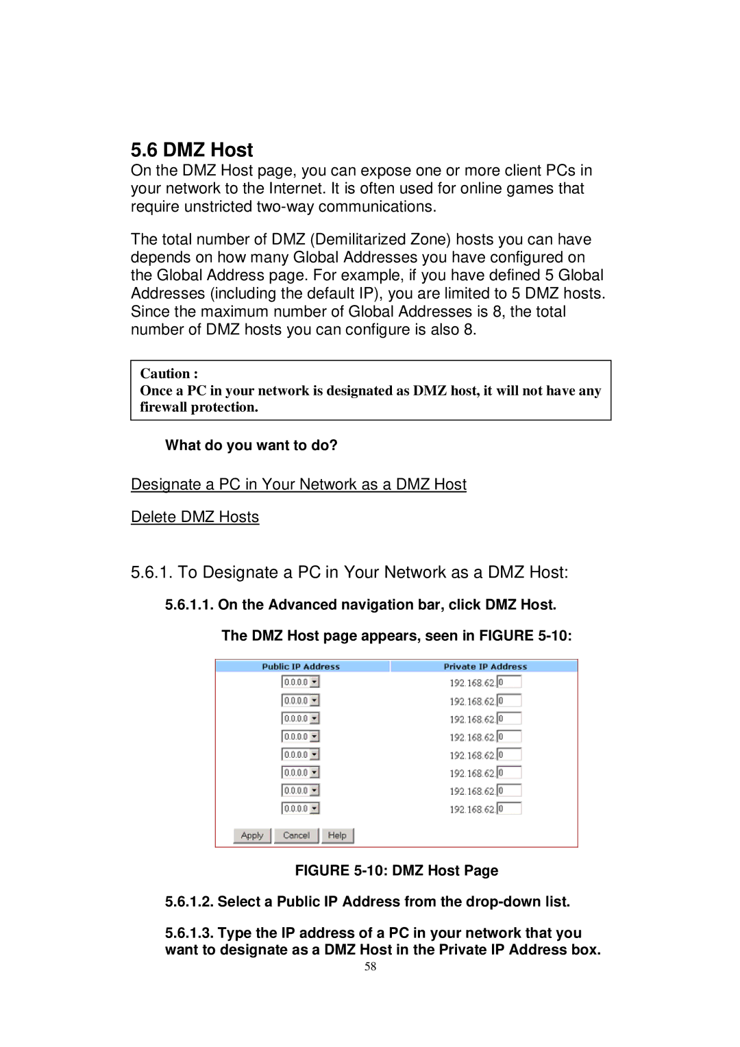 X-Micro Tech WLAN 11g user manual To Designate a PC in Your Network as a DMZ Host, What do you want to do? 