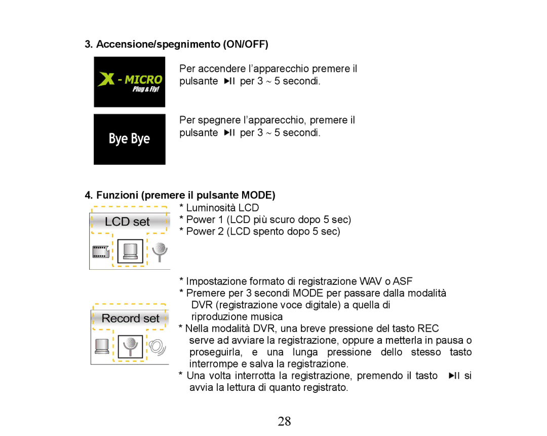 X-Micro Tech XMP3-M256F manual Accensione/spegnimento ON/OFF, Funzioni premere il pulsante Mode 