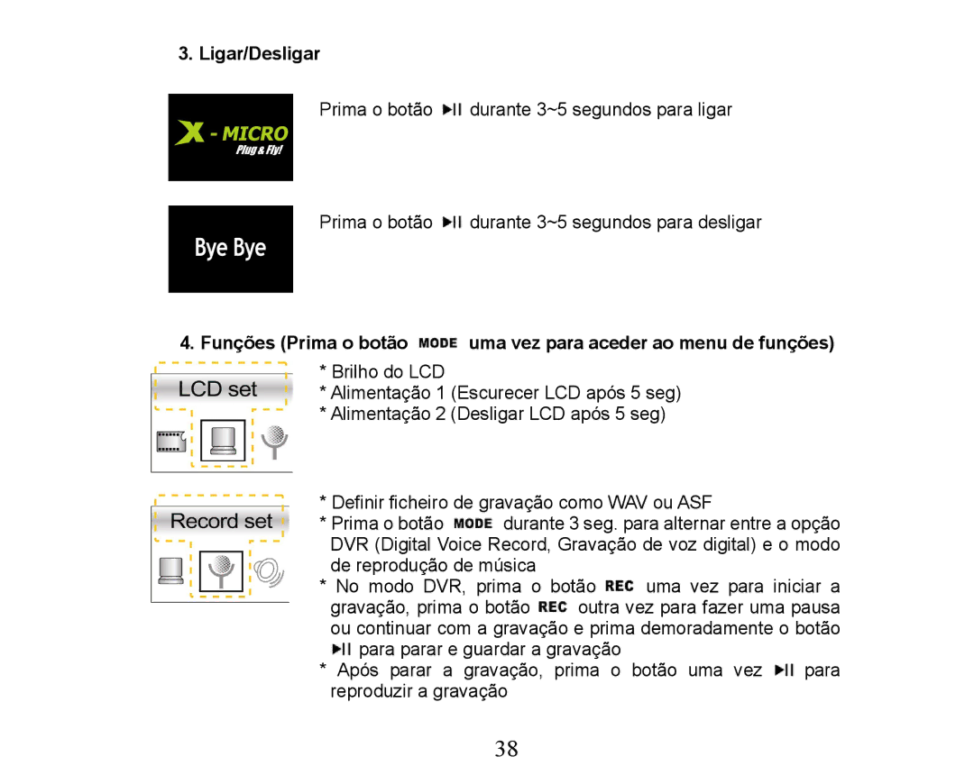 X-Micro Tech XMP3-M256F manual Ligar/Desligar, Funções Prima o botão uma vez para aceder ao menu de funções 