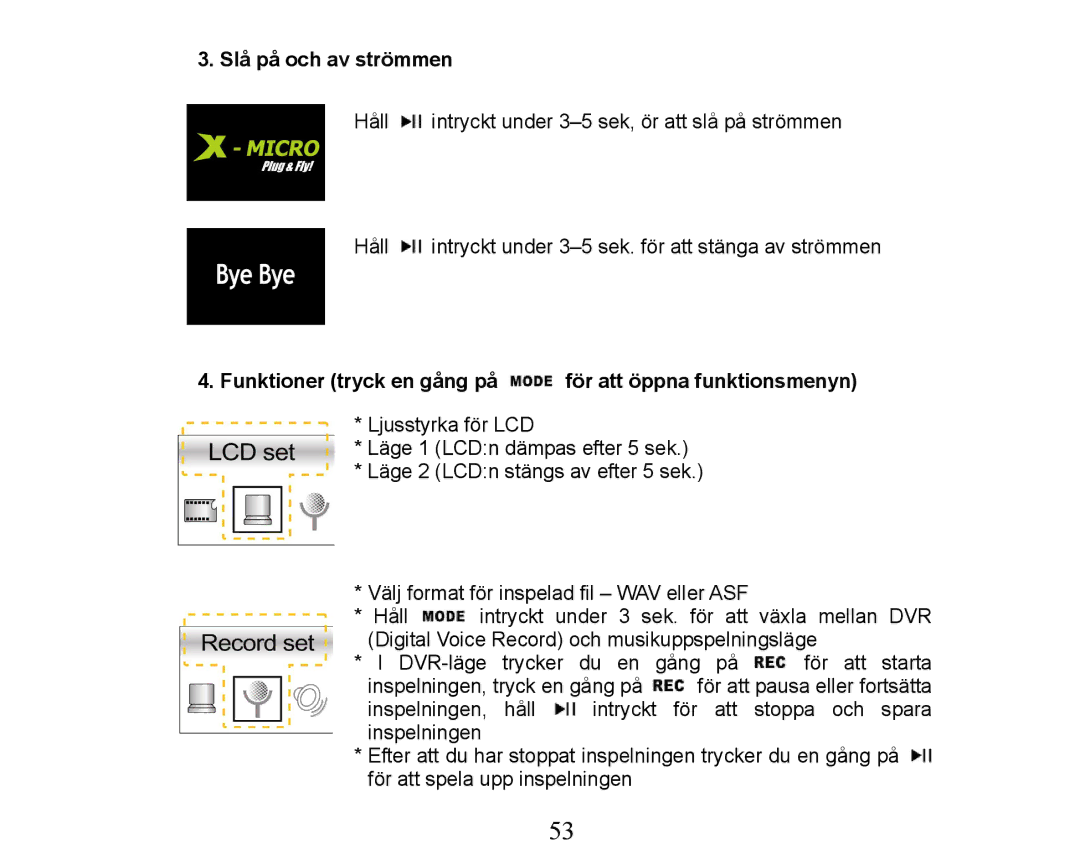 X-Micro Tech XMP3-M256F manual Slå på och av strömmen, Funktioner tryck en gång på för att öppna funktionsmenyn 