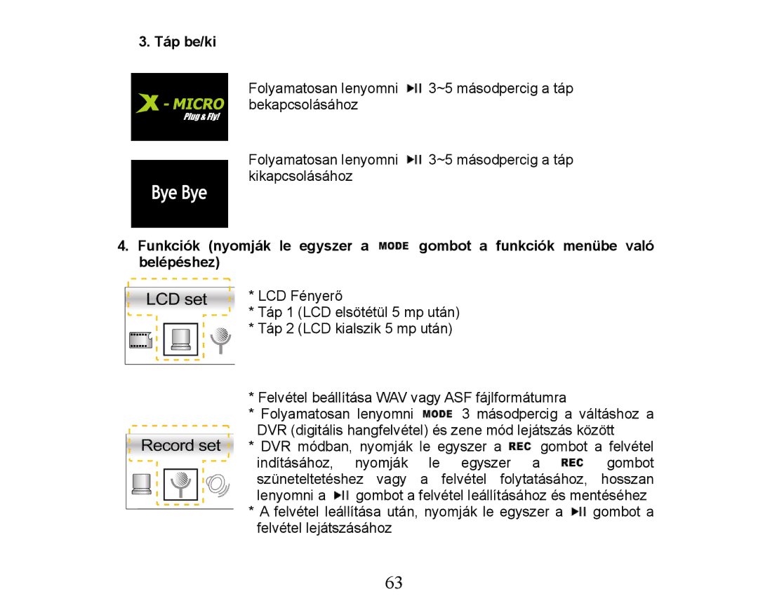 X-Micro Tech XMP3-M256F manual Táp be/ki 