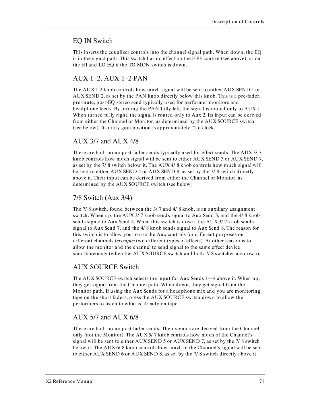 X2 X2 EQ in Switch, AUX 1-2, AUX 1-2 PAN, AUX 3/7 and AUX 4/8, Switch Aux 3/4, AUX Source Switch, AUX 5/7 and AUX 6/8 
