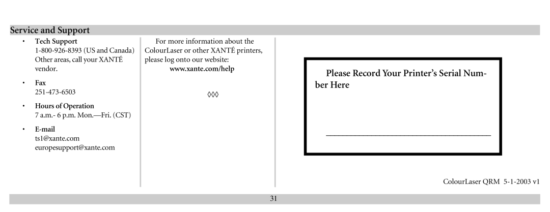 Xante 100-100621 manual Service and Support, Please Record Your Printer’s Serial Num- ber Here, Tech Support 