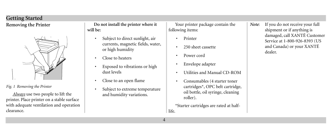 Xante 100-100621 manual Getting Started, Removing the Printer, Do not install the printer where it will be 