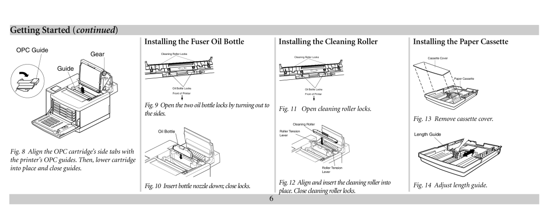 Xante 100-100621 manual Installing the Fuser Oil Bottle, Installing the Cleaning Roller, Installing the Paper Cassette 