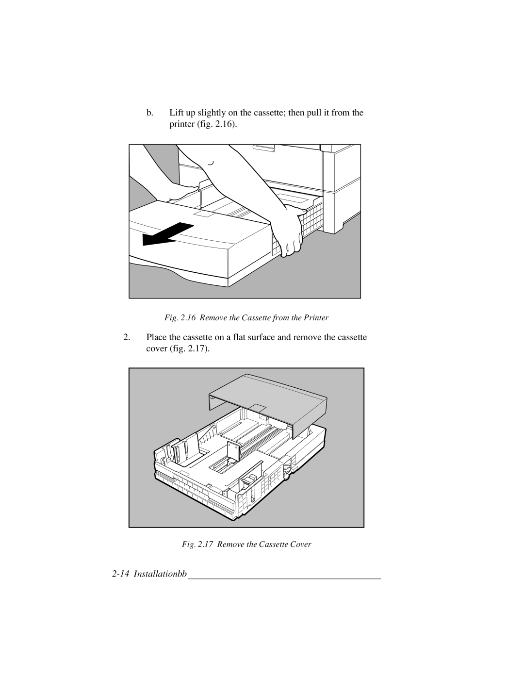 Xante 3 Series warranty Remove the Cassette from the Printer 