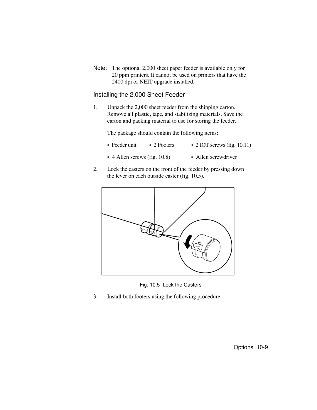 Xante 3 Series warranty Installing the 2,000 Sheet Feeder, Install both footers using the following procedure 