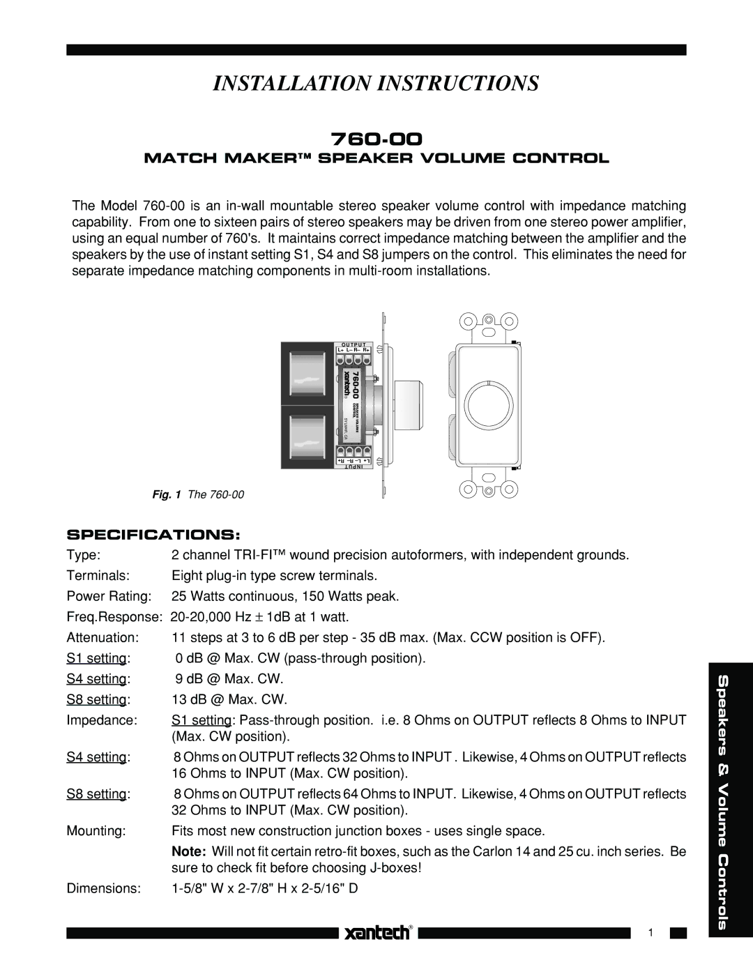 Xantech 760-00 installation instructions Match Maker Speaker Volume Control, Specifications 