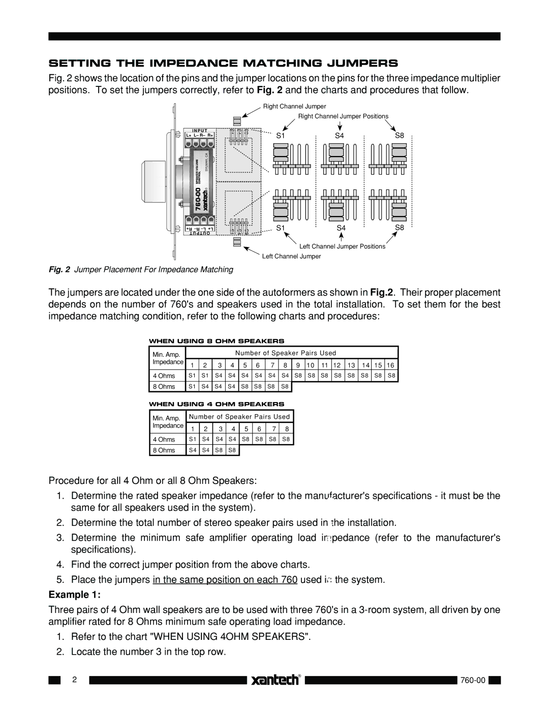 Xantech 760-00 installation instructions Setting the Impedance Matching Jumpers, Example 