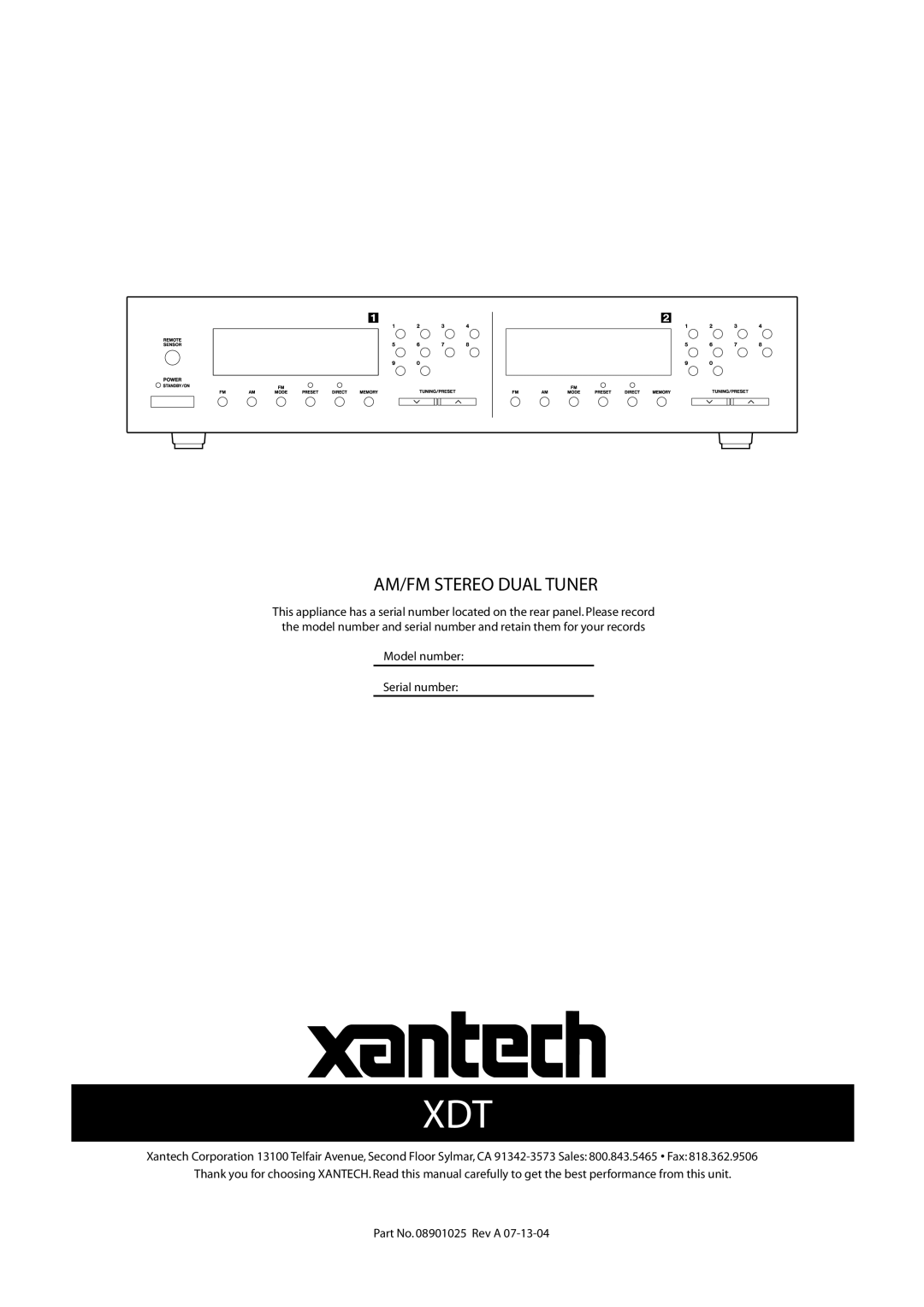 Xantech AM/FM Radio Tuner owner manual Am/Fm Stereo Dual Tuner, Model number Serial number, Part No. 08901025 Rev A 