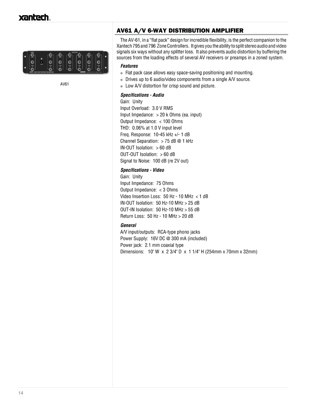 Xantech specifications AV61 A/V 6-WAY Distribution Amplifier, Features, Specifications Audio, Specifications Video 