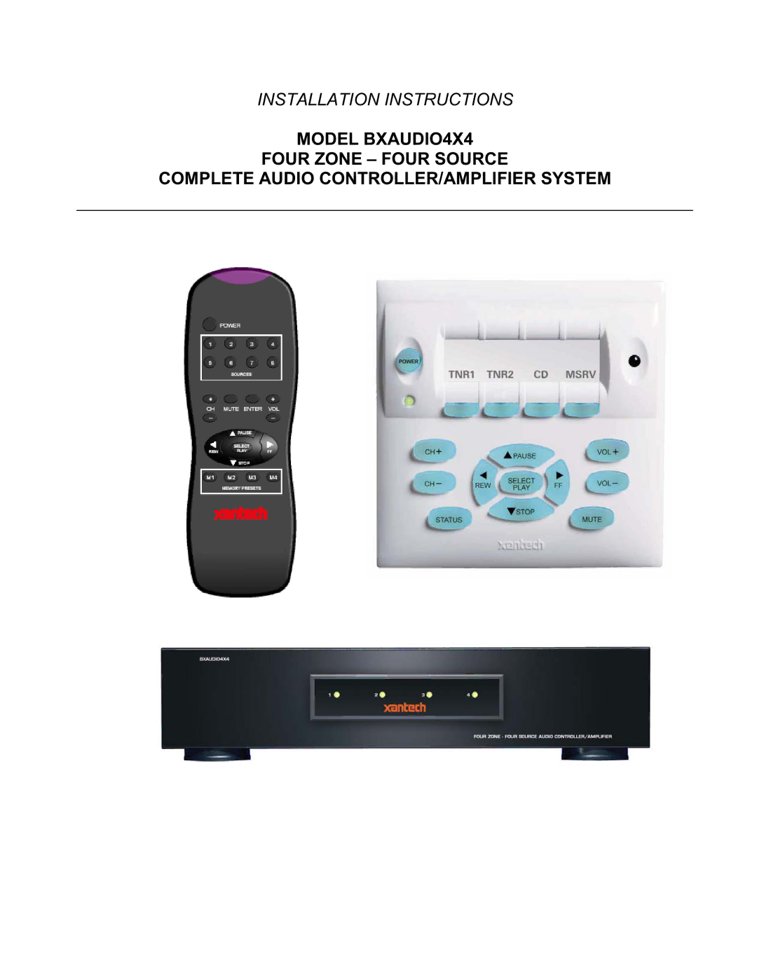 Xantech BXAUDIO4X4 installation instructions Installation Instructions 