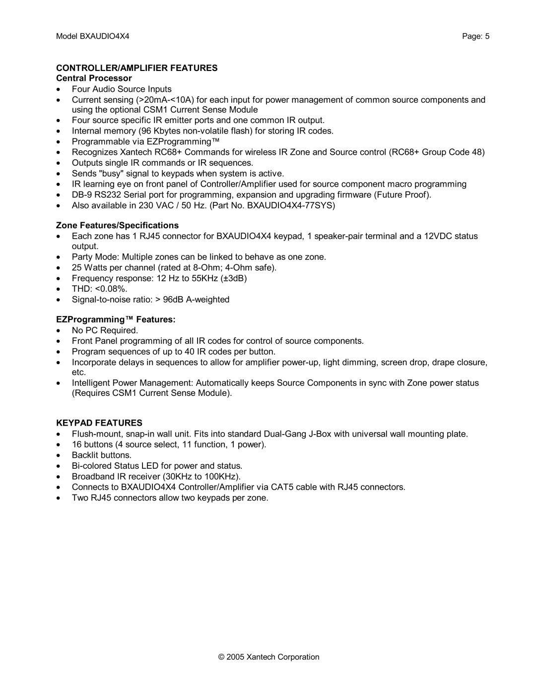Xantech BXAUDIO4X4 CONTROLLER/AMPLIFIER Features, Central Processor, Zone Features/Specifications, EZProgramming Features 