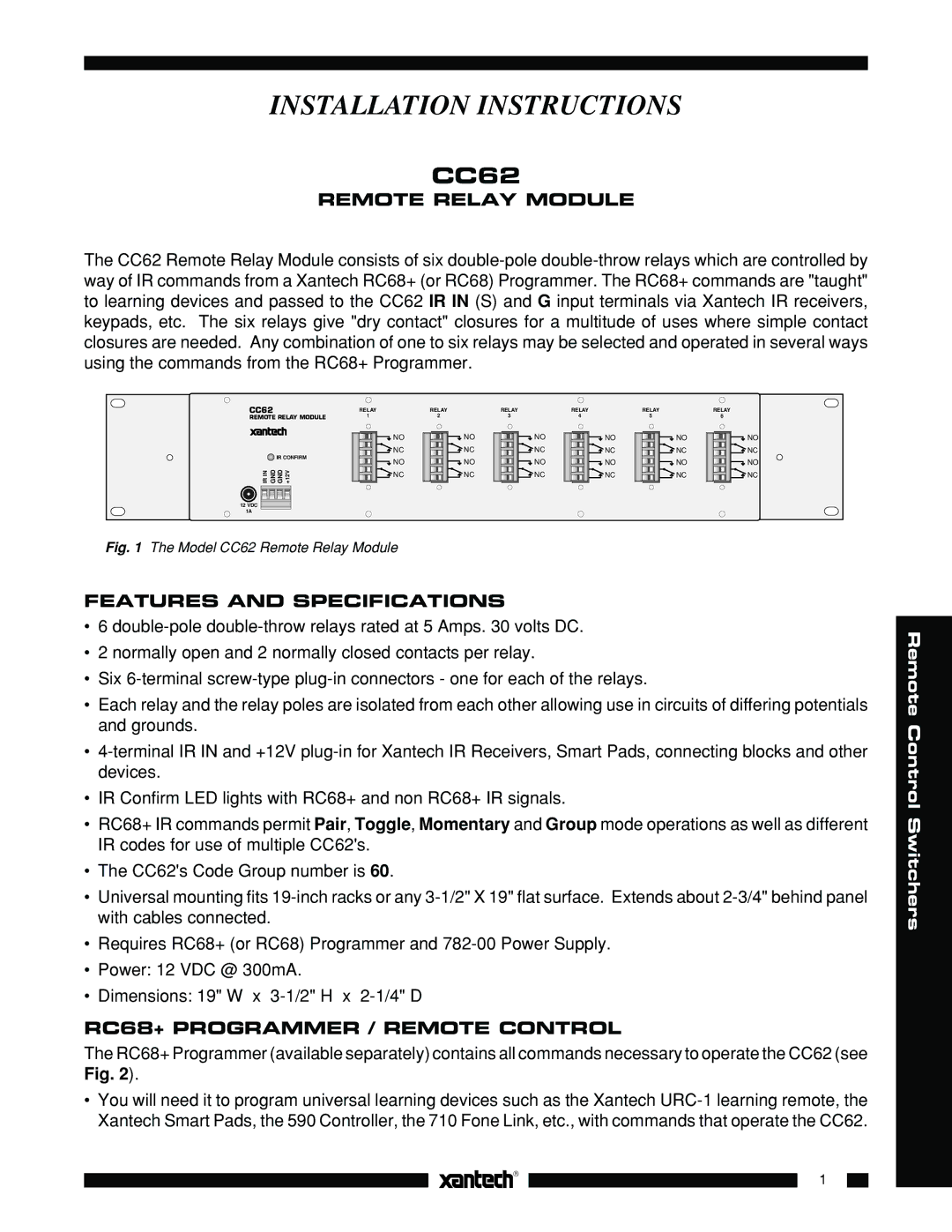 Xantech CC62 installation instructions Remote Relay Module, Features and Specifications, RC68+ Programmer / Remote Control 