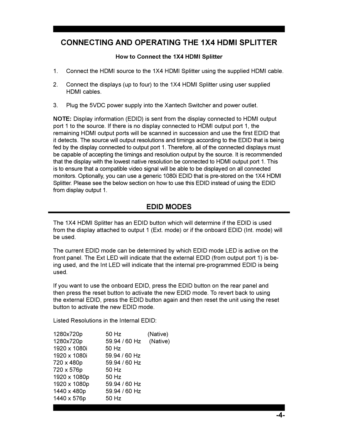 Xantech HDMI1X4 user manual Connecting and Operating the 1X4 Hdmi Splitter, How to Connect the 1X4 Hdmi Splitter 