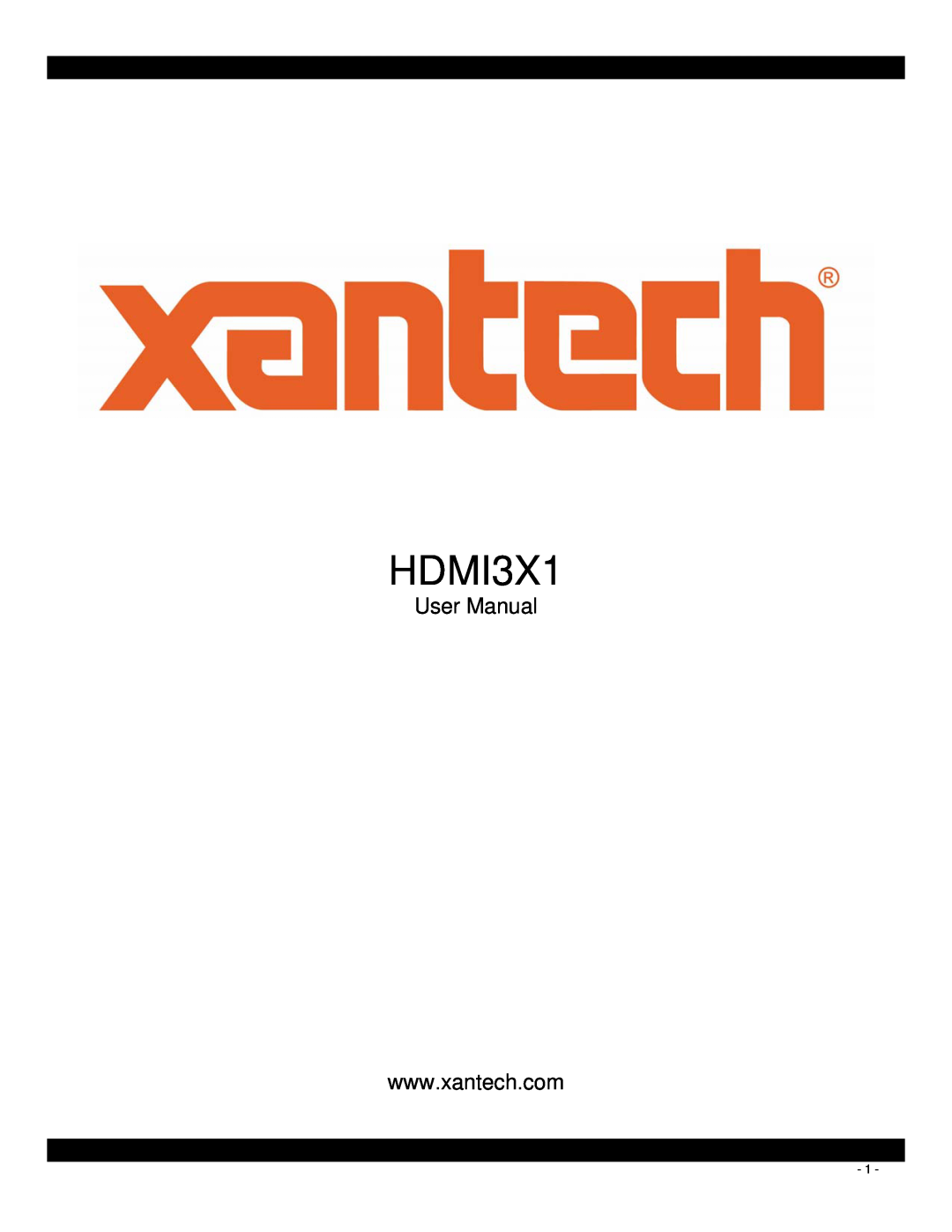 Xantech HDMI3X1 user manual User Manual 
