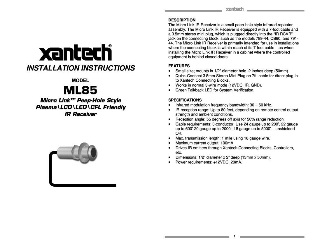 Xantech ML85 installation instructions Model, Description, Features, Specifications, Installation Instructions 