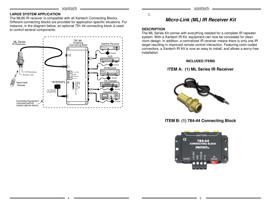 Xantech ML85K Item a 1 ML Series IR Receiver, Item B 1 784-44 Connecting Block, Large System Application, Description 