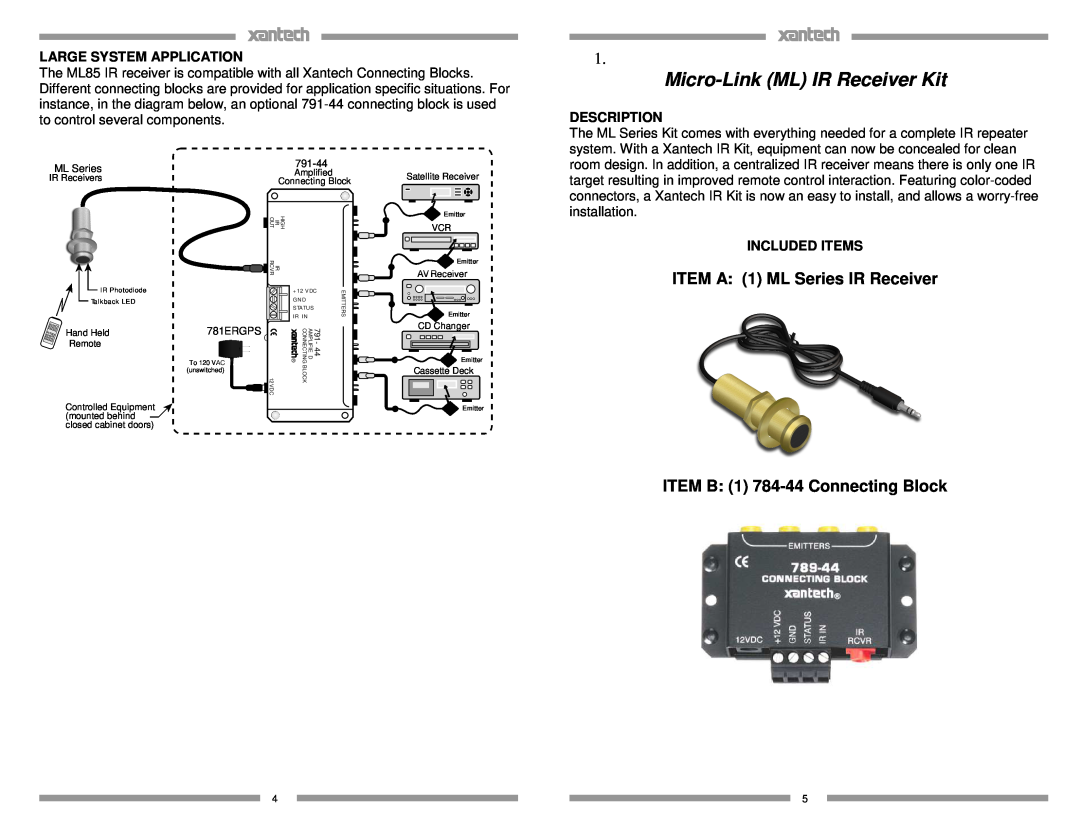 Xantech ML85K ITEM A 1 ML Series IR Receiver, ITEM B 1 784-44 Connecting Block, Micro-Link ML IR Receiver Kit 