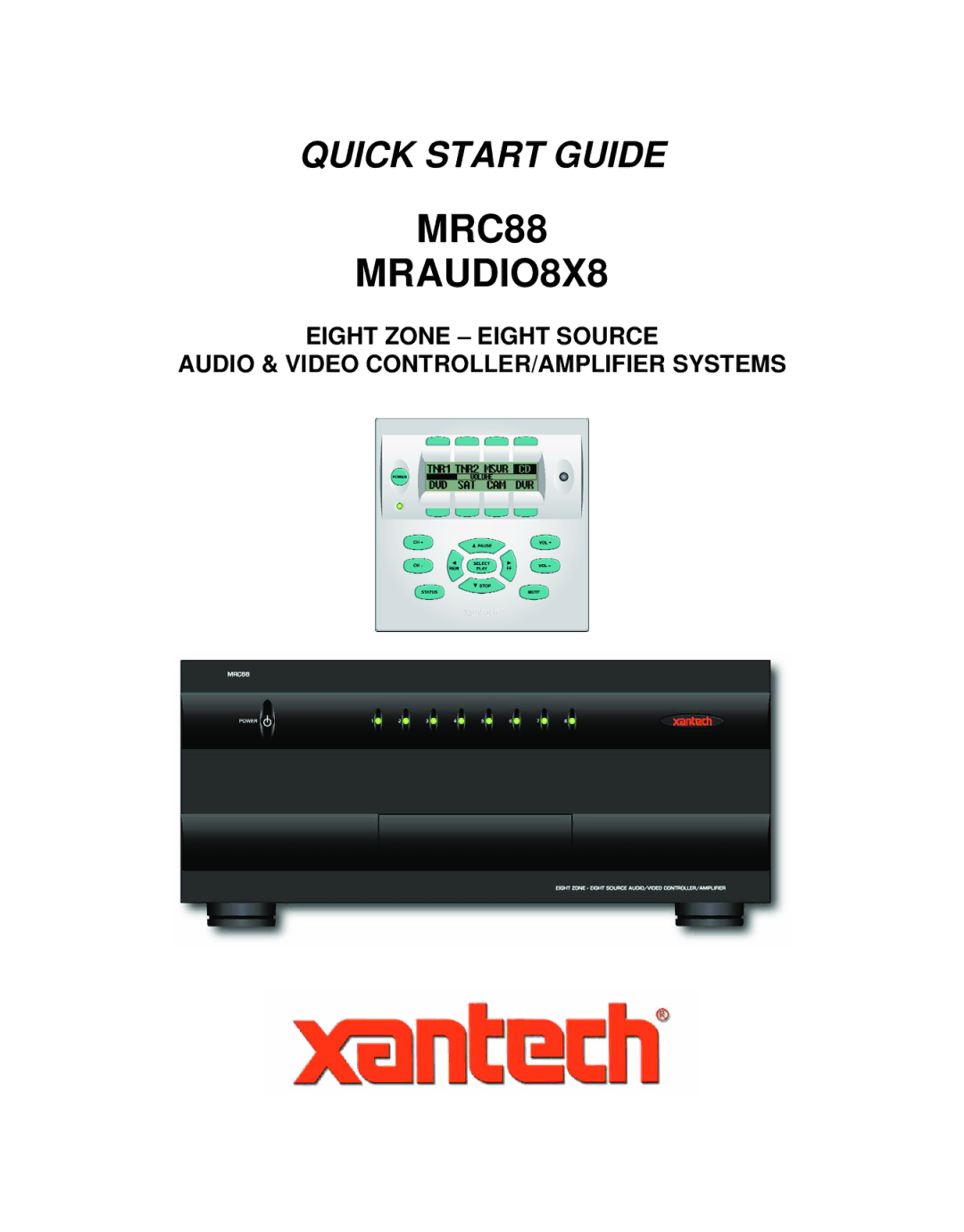 Xantech quick start MRC88 MRAUDIO8X8 